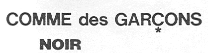 COMME DES GARCONS NOIR