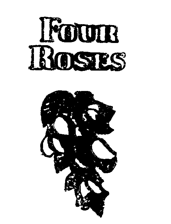 FOUR ROSES