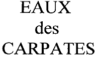 EAUX DES CARPATES