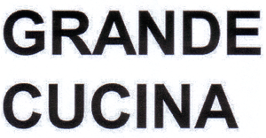 GRANDE CUCINA