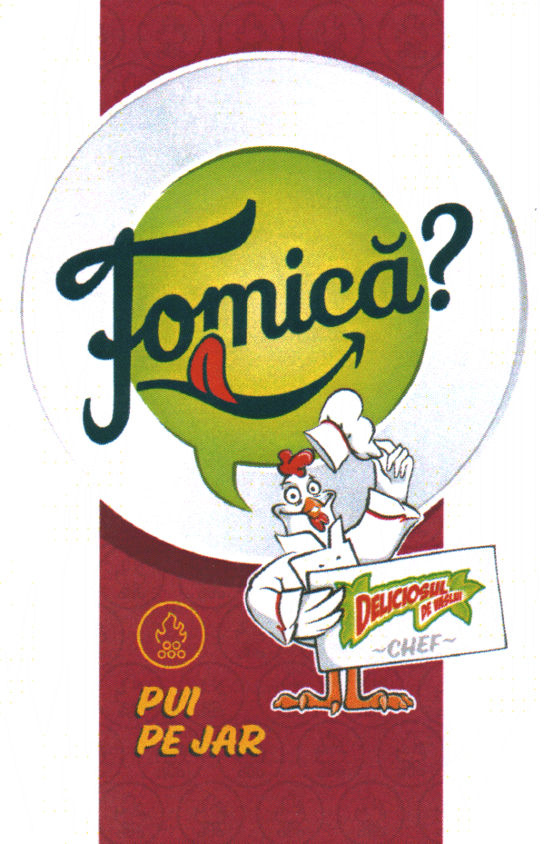 Fomică? PUI PE JAR DELICIOSUL DE VASLUI CHEF