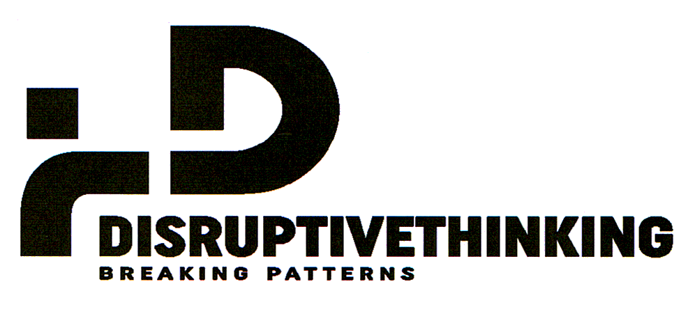 DISTRUPTIVE THINKING BREAKING PATTERNS