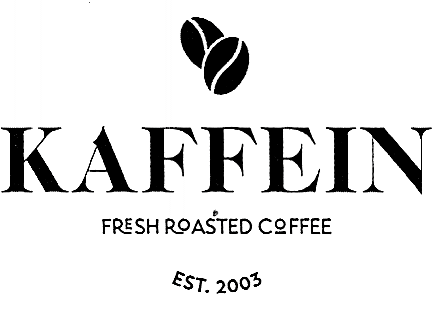 KAFFEIN FRESH ROASTED COFFEE EST. 2003