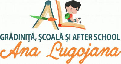 Ana Lugojana GRĂDINIŢĂ, ŞCOALĂ ŞI AFTER SCHOOL