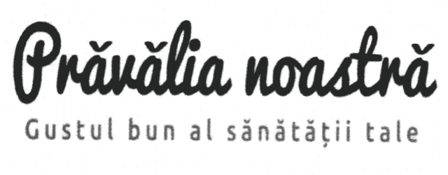Prăvălia noastră Gustul bun al sănătăţii tale