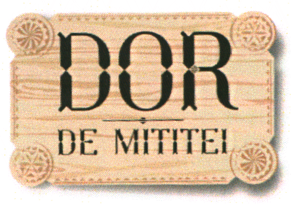 DOR DE MITITEI