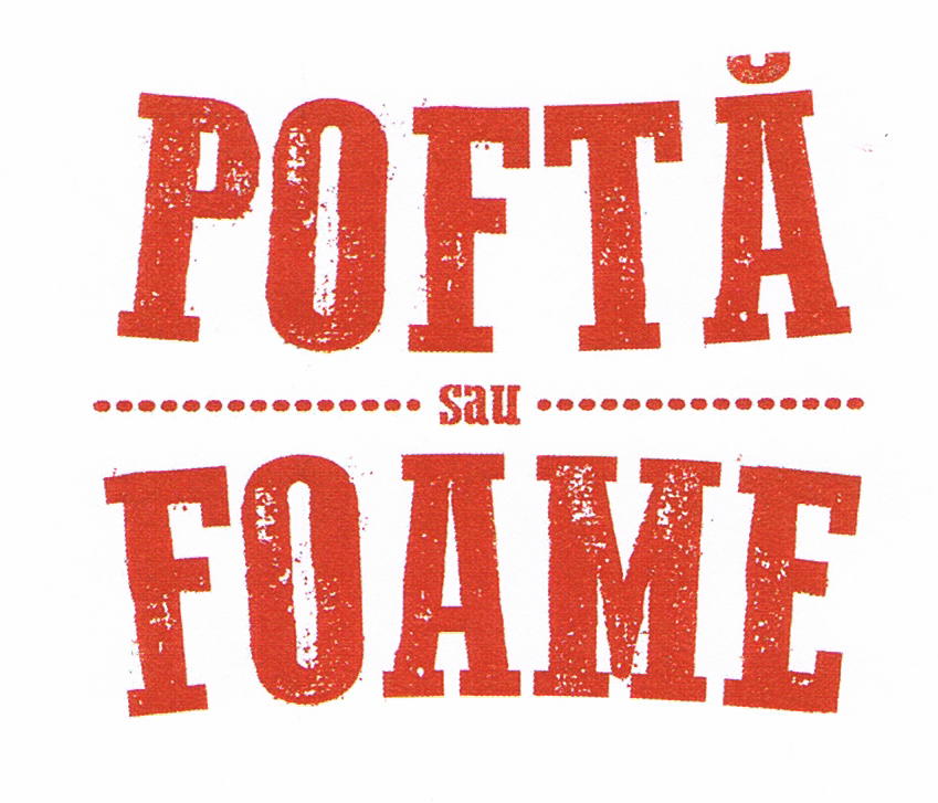 POFTĂ sau FOAME