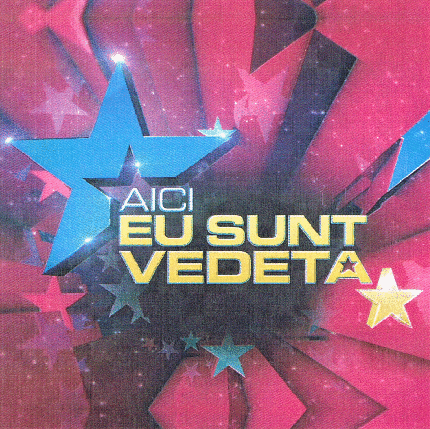 AICI EU SUNT VEDETA
