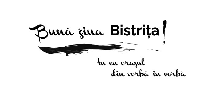 Bună ziua Bistriţa ! tu cu oraşul din vorbă în vorbă