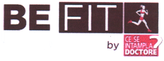 BE FIT by CE SE INTAMPLA DOCTORE