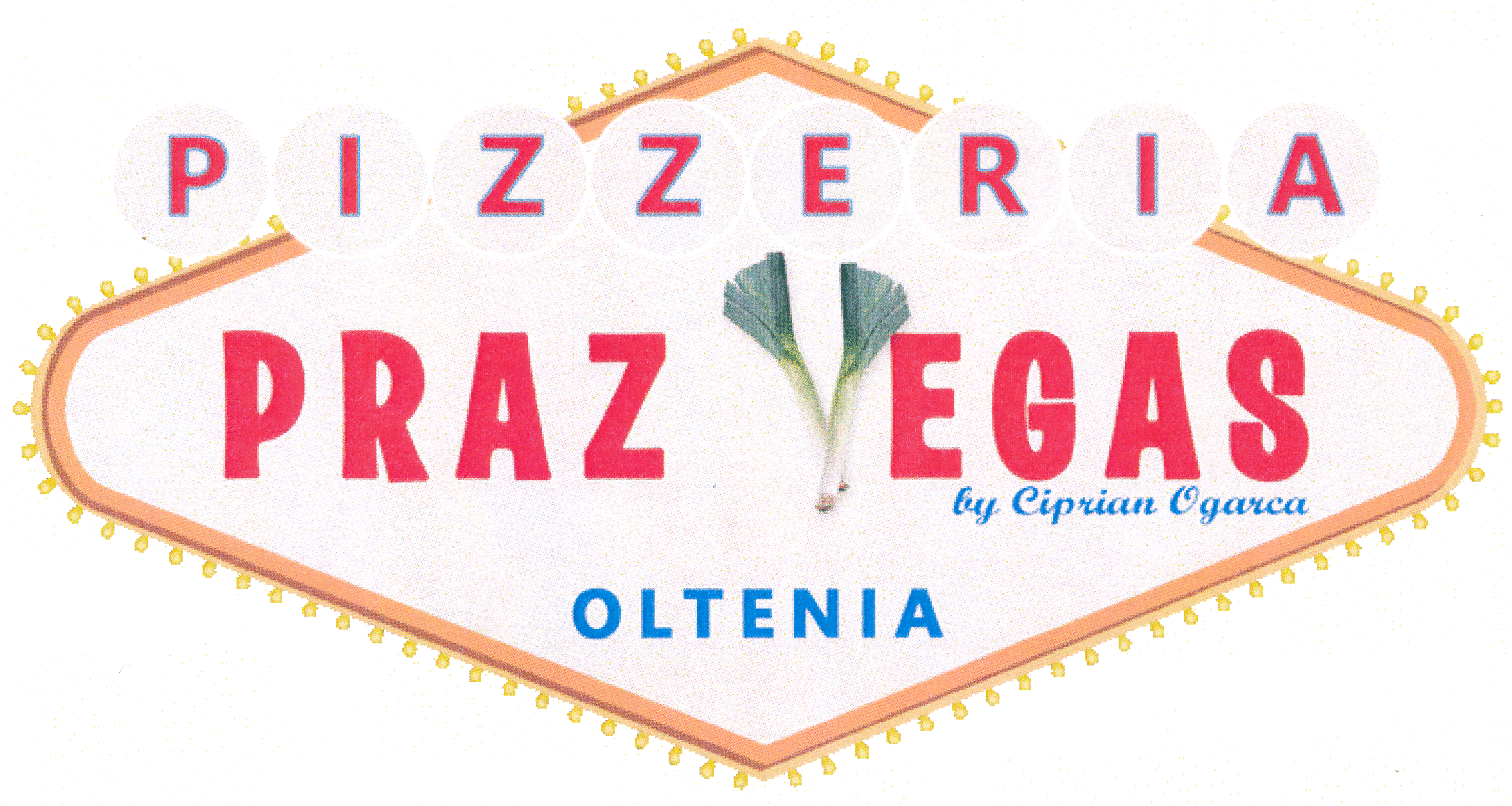 PIZZERIA PRAZ VEGAS by Ciprian Ogarca OLTENIA