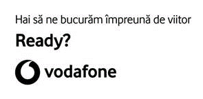 Hai să ne bucurăm împreună de viitor Ready? vodafone