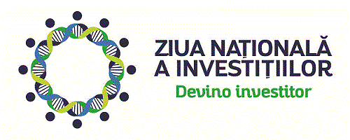 ZIUA NAȚIONALĂ A INVESTIȚIILOR Devino investitor