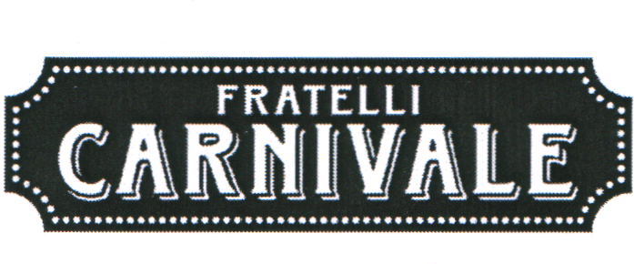 FRATELLI CARNIVALE