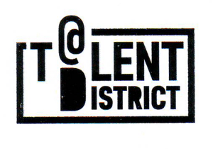 TALENT DISTRICT