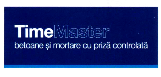 TimeMaster betoane şi mortare cu priză controlată