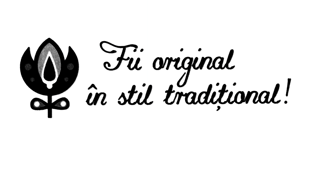 Fii original în stil tradiţional !