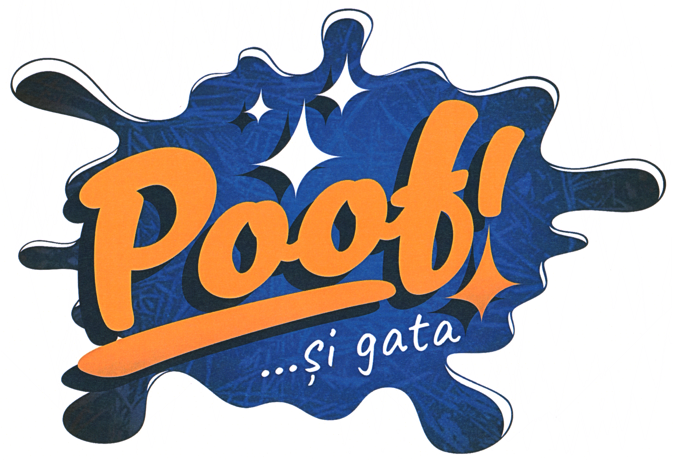 Poof ! ... şi gata