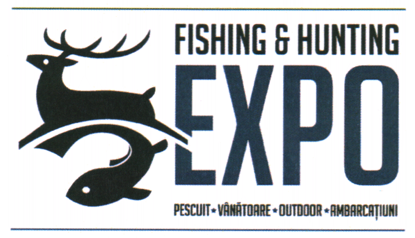 FISHING & HUNTING EXPO PESCUIT VÂNĂTOARE OUTDOOR AMBARCAŢIUNI