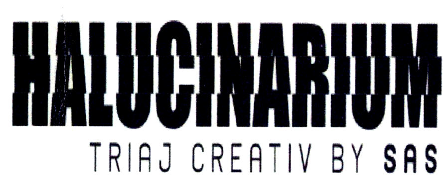 HALUCINARIUM TRIAJ CREATIV BY SAS