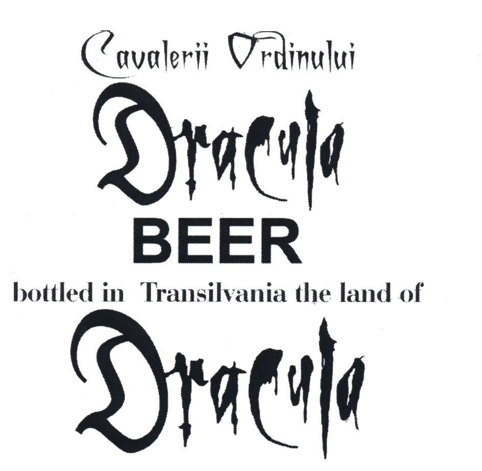 Cavalerii Ordinului Dracula BEER bottled in Transilvania the land of Dracula
