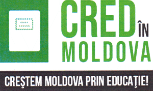 CRED ÎN MOLDOVA CREȘTEM MOLDOVA PRIN EDUCAȚIE!