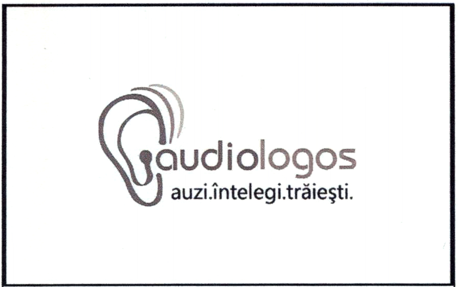 audiologos auzi.întelegi.trăieşti.
