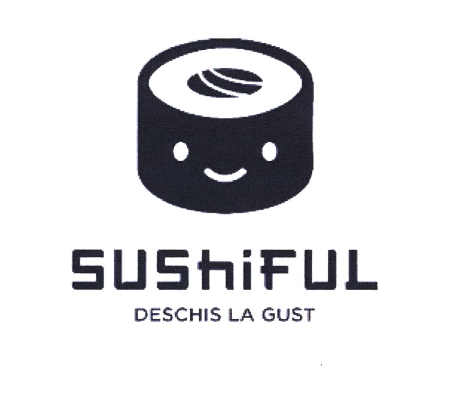 SUSHIFUL DESCHIS LA GUST