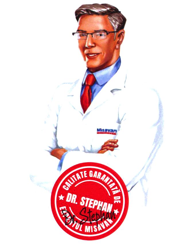 CALITATE GARANTATĂ DE DR. STEPHAN EXPERTUL MISAVAN