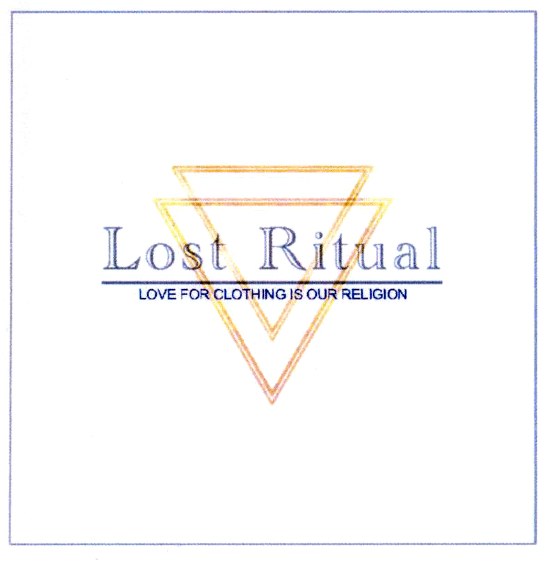 Lost Ritual LOVE FOR CLOTHING IS OUR RELIGION