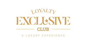 LOYALTY EXCLUSIVE CLUB A LUXURY EXPERIENCE