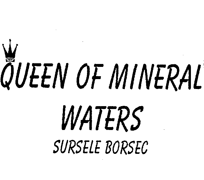 QUEEN OF MINERAL WATERS SURSELE BORSEC