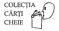 COLECŢIA CĂRŢI CHEIE