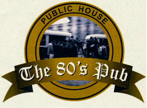 PUBLIC HOUSE The 80's Pub
