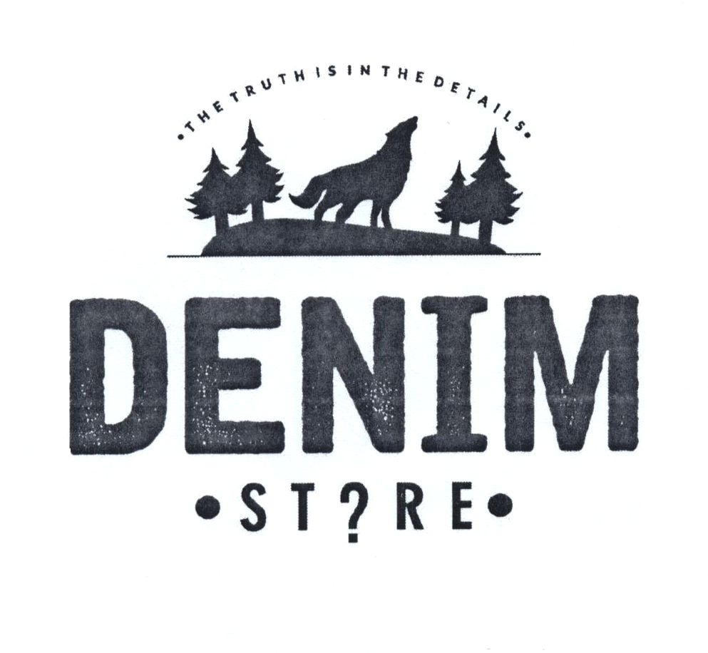 DENIM STORE - THE TRUTH IS IN THE DETAILS