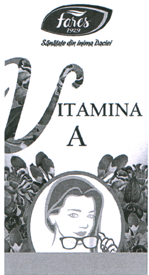 Fares 1929 Sănătate din inima Daciei VITAMINA A