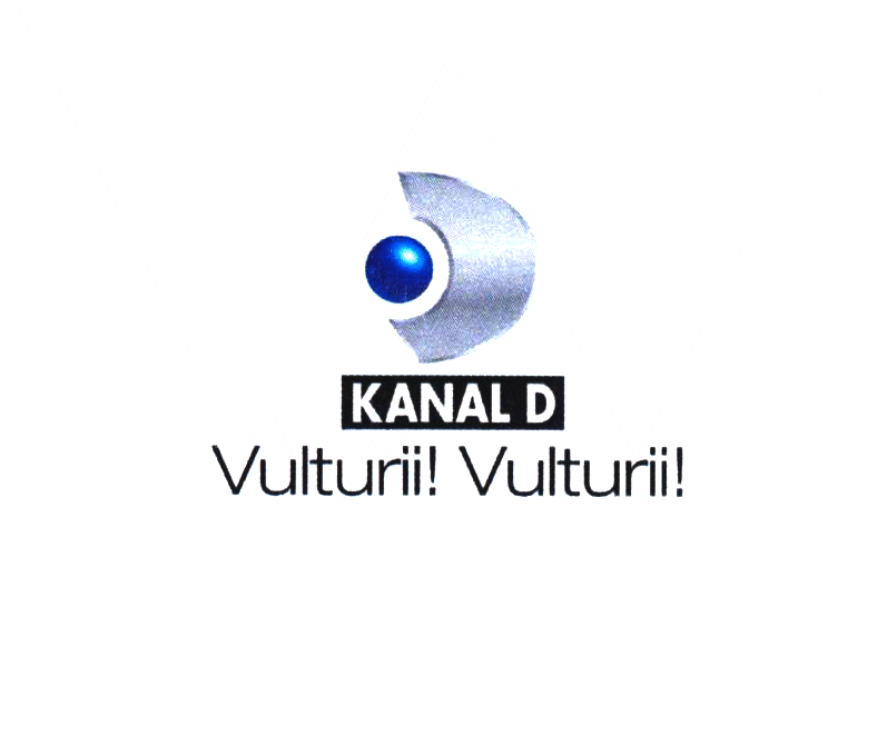 KANAL D Vulturii! Vulturii!