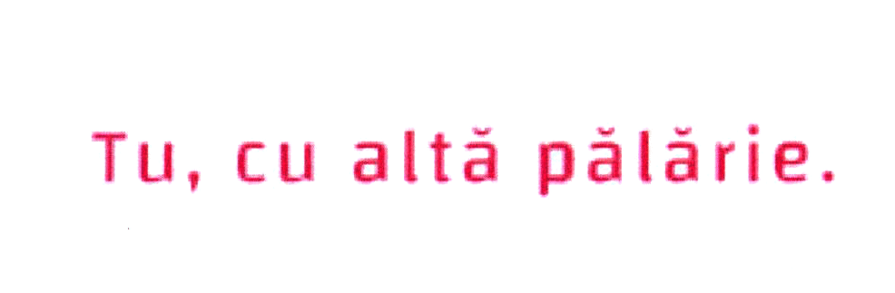 Tu, cu altă pălărie.