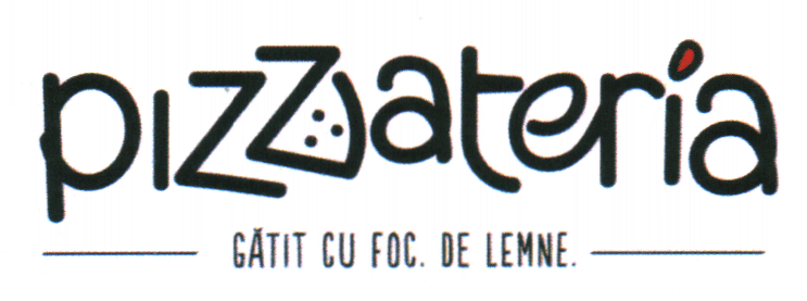 pizzateria GĂTIT CU FOC. DE LEMNE.