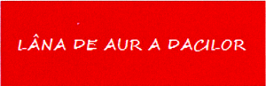 LÂNA DE AUR A DACILOR