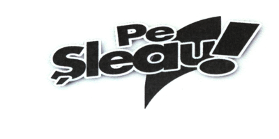 Pe Şleau!