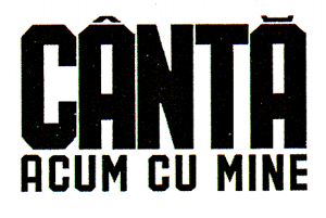 CÂNTĂ ACUM CU MINE