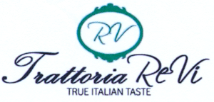 RV Trattoria ReVi TRUE ITALIAN TASTE