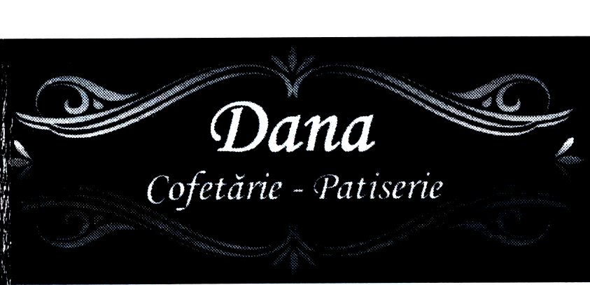 Dana Cofetărie - Patiserie