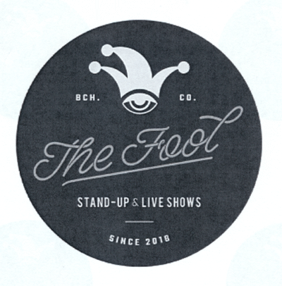 The Fool STAND-UP & LIVE SHOWS SINCE 2018 BCH. CD.