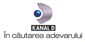 KANAL D În căutarea adevarului