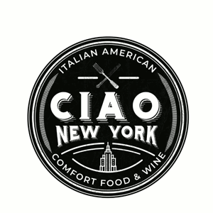 CIAO NEW YORK ITALIAN AMERICAN COMFORT FOOD & WINE