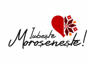 Iubeşte Moroşeneşte!
