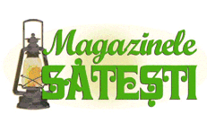 Magazinele SĂTEŞTI