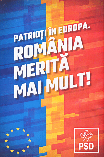 PATRIOȚI ÎN EUROPA. ROMÂNIA MERITĂ MAI MULT! PSD